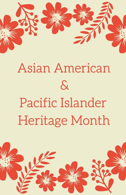 flyer for 2021 Asian American & Pacific Islander Heritage Month display