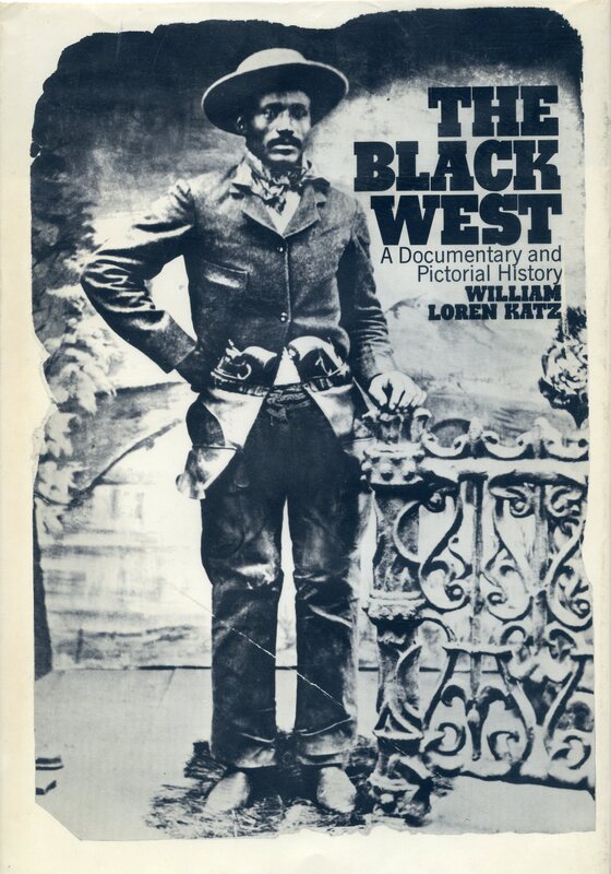 front cover of "The Black West: A Documentary and Pictorial History"
