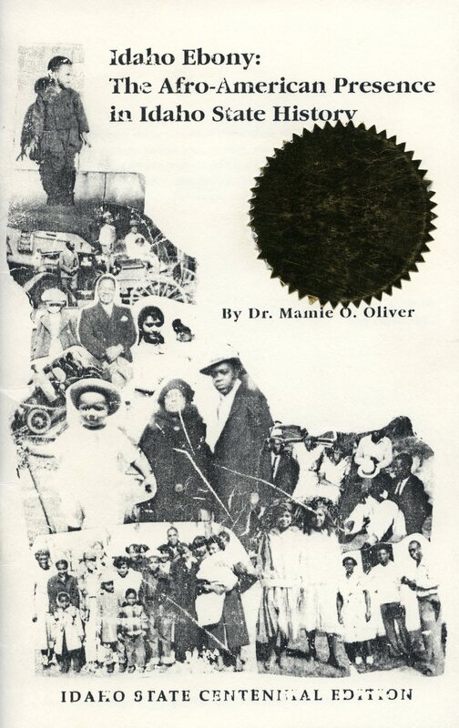 front cover of "Idaho Ebony: The Afro-American Presence in Idaho State History"