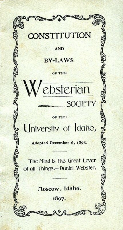 Constitution and By-Laws of the Websterian Society of the University of Idaho