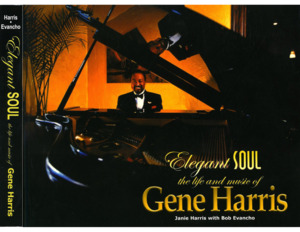 Elegant SOUL: The Life and Music of Gene Harris