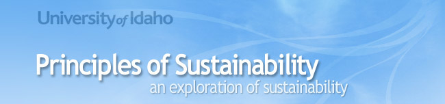 University of Idaho, Principles of Sustainability, an exploration of sustainability